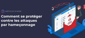 Conseils pour éviter les attaques d’hameçonnage (phishing)